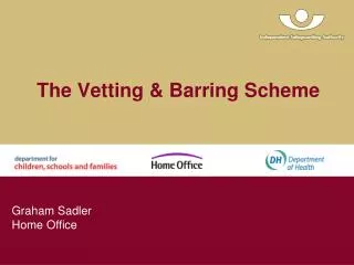 The Vetting &amp; Barring Scheme