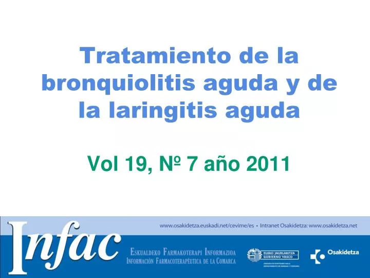 tratamiento de la bronquiolitis aguda y de la laringitis aguda vol 19 n 7 a o 2011