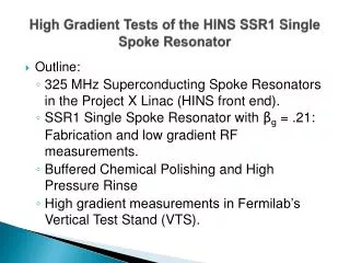 High Gradient Tests of the HINS SSR1 Single Spoke Resonator