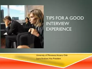 Tips for a Good Interview Experience