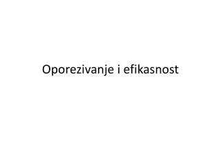 oporezivanje i efikasnost