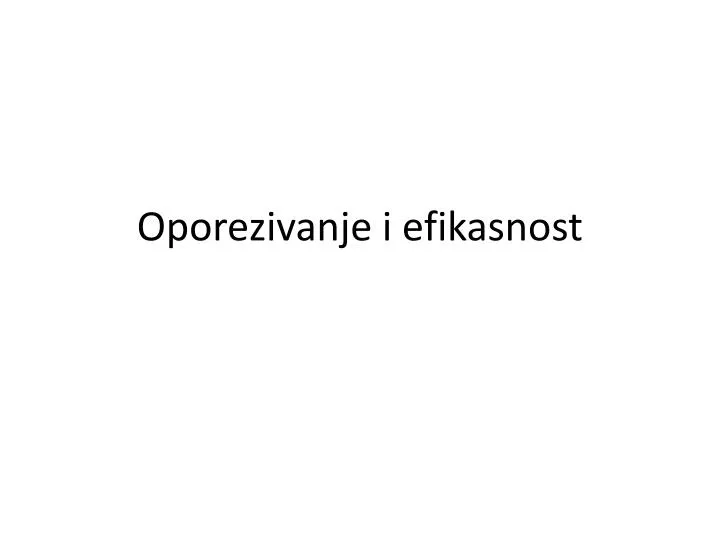 oporezivanje i efikasnost