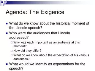 Agenda: The Exigence