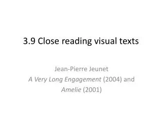 3.9 Close reading visual texts