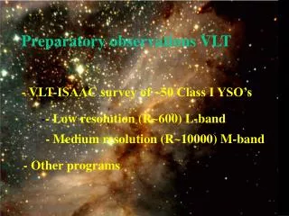 Preparatory observations VLT