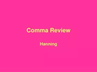 Comma Review