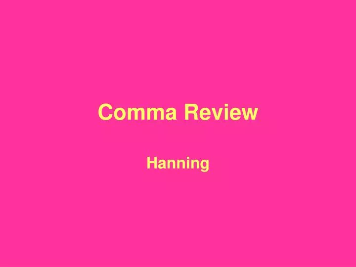 comma review