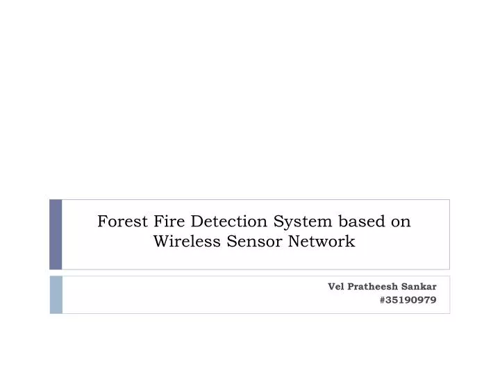 forest fire detection system based on wireless sensor network