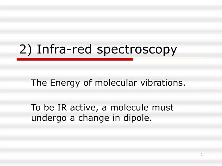 2 infra red spectroscopy
