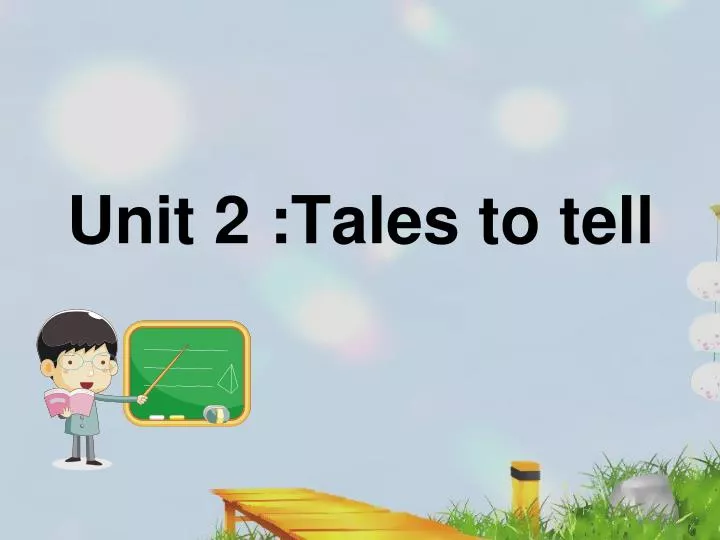 unit 2 tales to tell