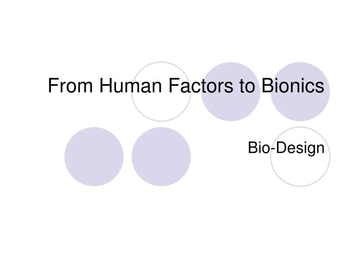from human factors to bionics