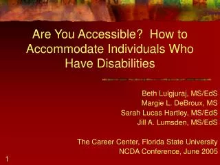 Are You Accessible? How to Accommodate Individuals Who Have Disabilities