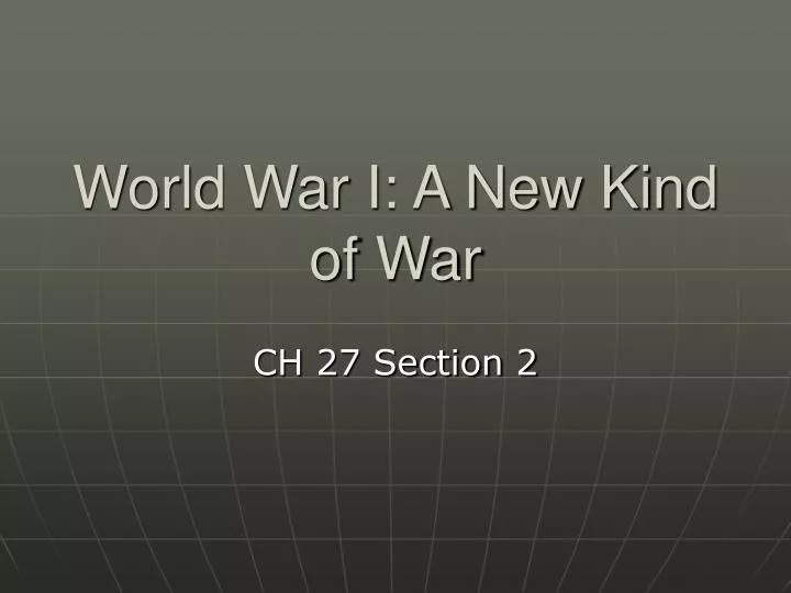 world war i a new kind of war