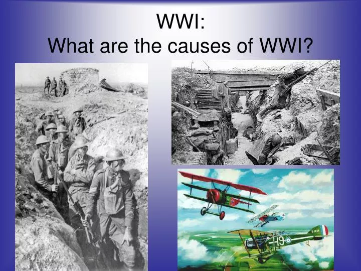 wwi what are the causes of wwi
