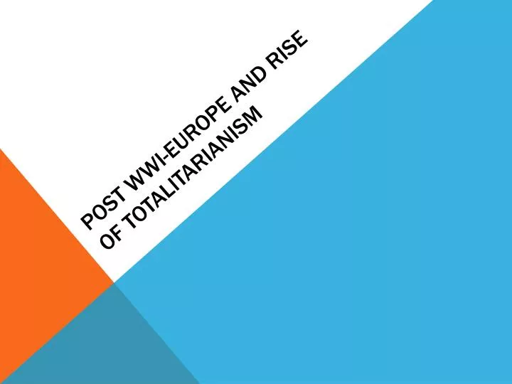 post wwi europe and rise of totalitarianism