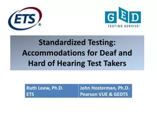 Standardized Testing: Accommodations for Deaf and Hard of Hearing Test Takers