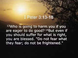 I Peter 3:13-18