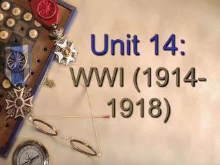 Unit 14: WWI (1914-1918)