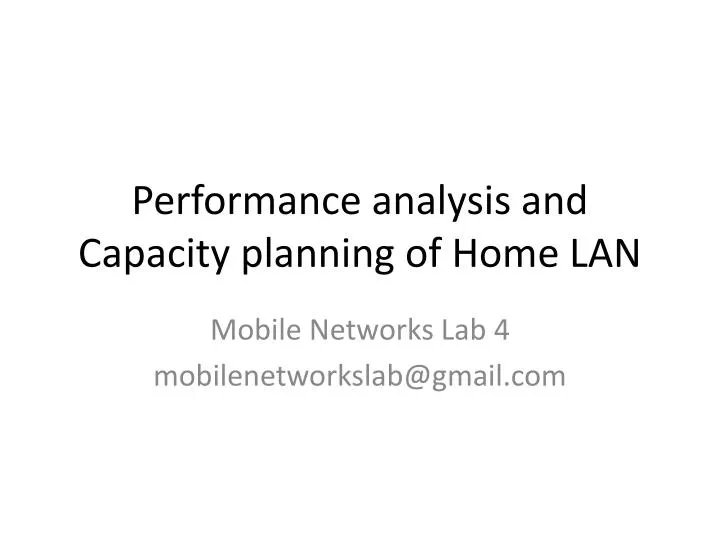 performance analysis and capacity planning of home lan
