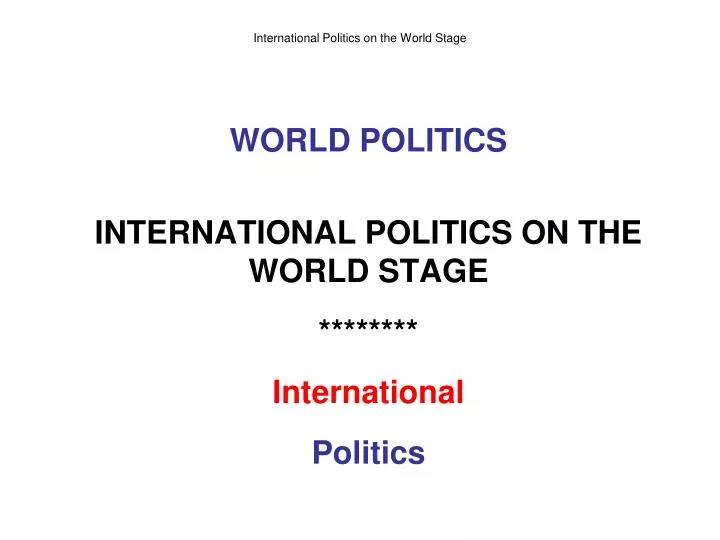 international politics on the world stage