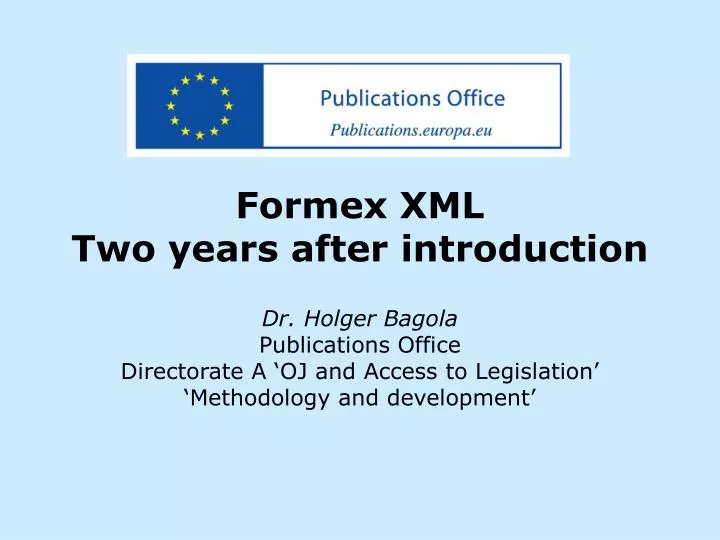 formex xml two years after introduction