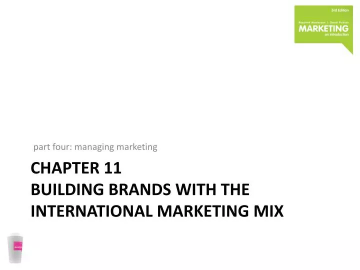 chapter 11 building brands with the international marketing mix
