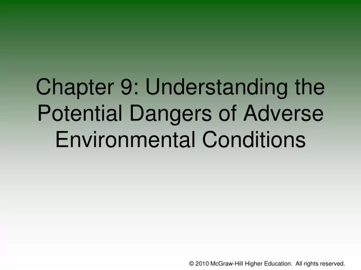chapter 9 understanding the potential dangers of adverse environmental conditions