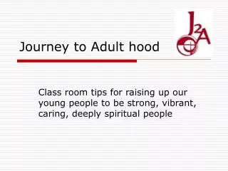 Journey to Adult hood