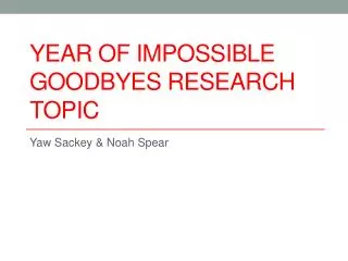 Year of Impossible Goodbyes Research Topic