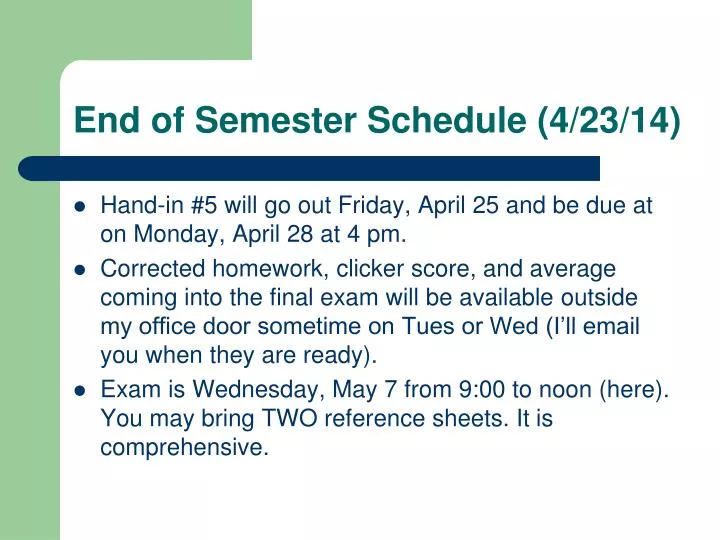 end of semester schedule 4 23 14