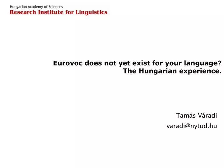 eurovoc does not yet exist for your language the hungarian experience