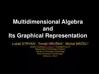 Multidimensional Algebra and Its Graphical Representation