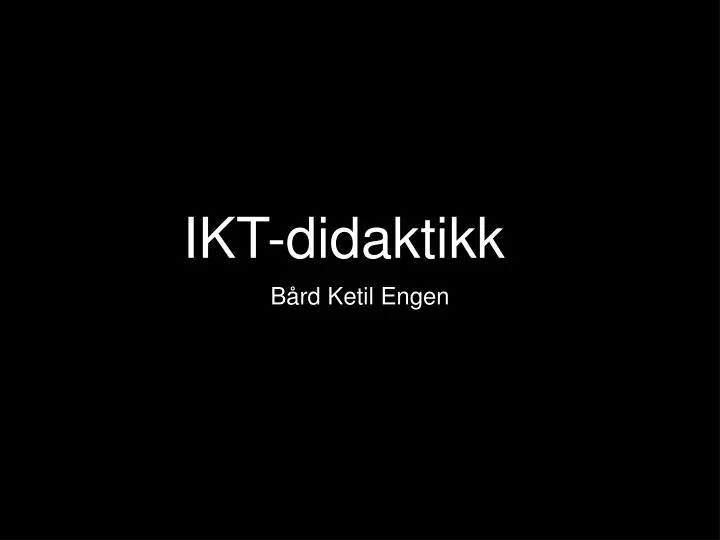 ikt didaktikk