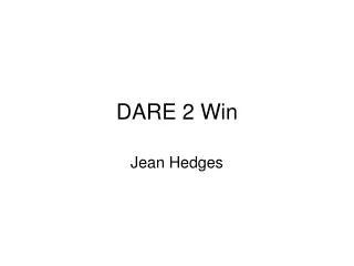 dare 2 win