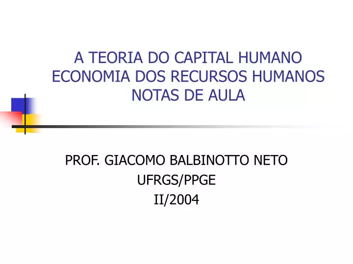 a teoria do capital humano economia dos recursos humanos notas de aula