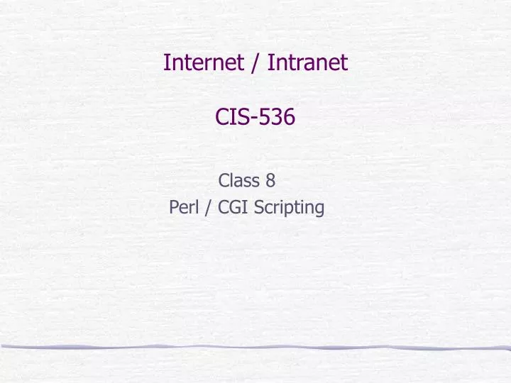 internet intranet cis 536