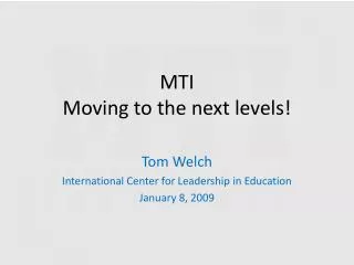 MTI Moving to the next levels!