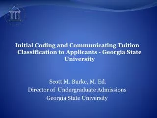Initial Coding and Communicating Tuition Classification to Applicants - Georgia State University