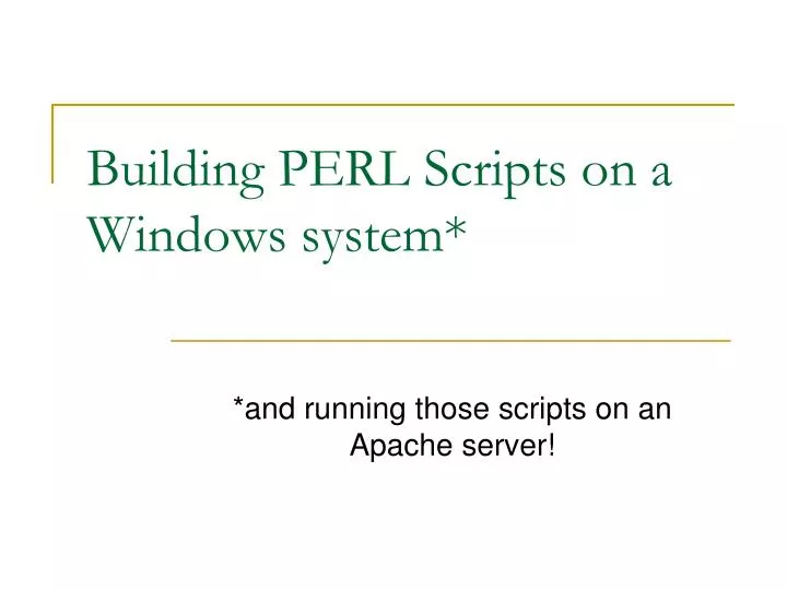 building perl scripts on a windows system