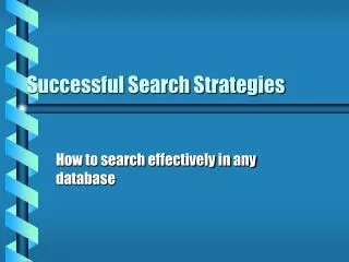 Successful Search Strategies