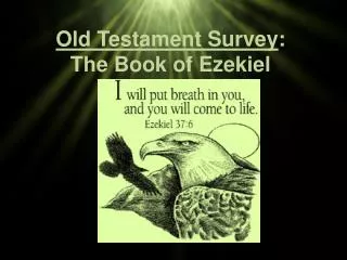 Old Testament Survey : The Book of Ezekiel