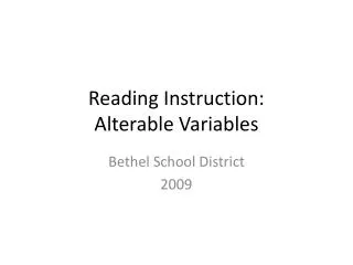 Reading Instruction: Alterable Variables