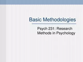 Basic Methodologies