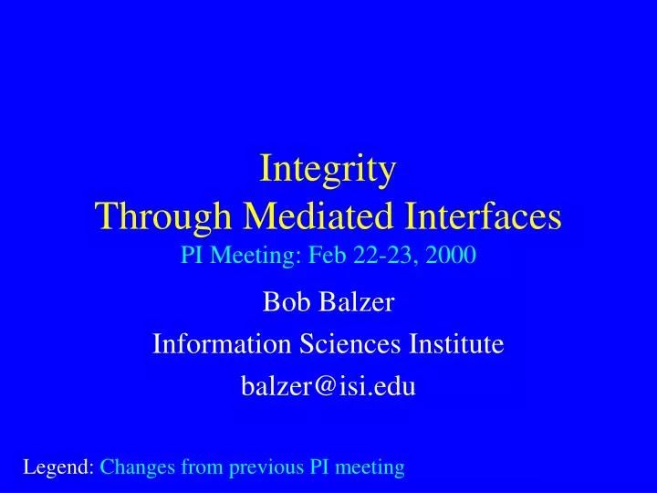 integrity through mediated interfaces pi meeting feb 22 23 2000