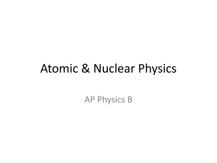atomic nuclear physics