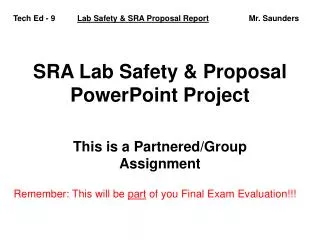 SRA Lab Safety &amp; Proposal PowerPoint Project