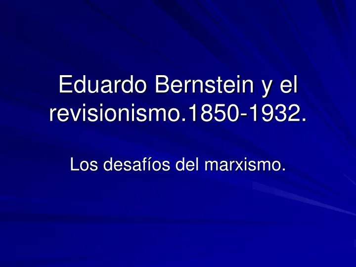 eduardo bernstein y el revisionismo 1850 1932