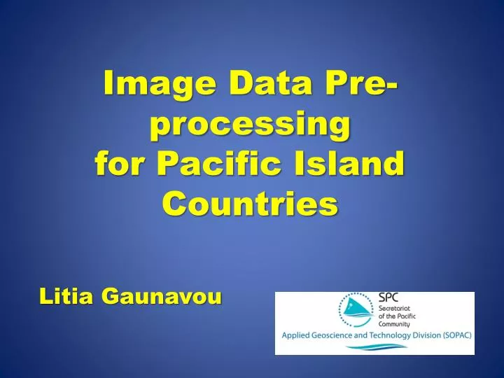 image data pre processing for pacific island countries
