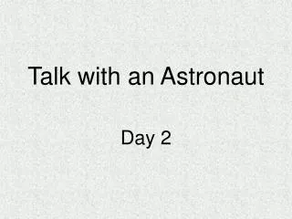 Talk with an Astronaut