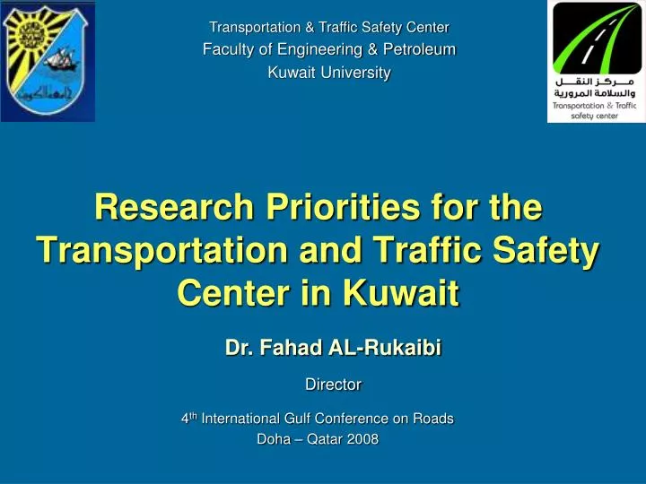 r esearch priorities for the transportation and traffic safety center in kuwait